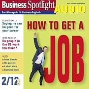 H&ouml;rbuch Business Spotlight Audio - How to get a job. 2/2012