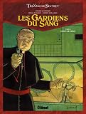 Acheter le livre Le Triangle Secret, Tome 4 : Les gardiens du sang