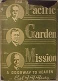 Pacific Garden Mission: A Doorway to Heaven.