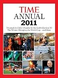 Time Annual 2011 (Time Annual: the Year in Review)