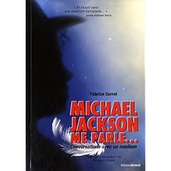 Mickael Jackson me parle - Conversation avec un m�dium
