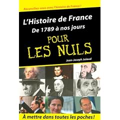 L'Histoire de France pour les nuls : Volume 2, De 1789 � nos jours