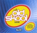 The Ultimate Old Skool Album