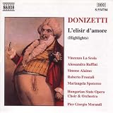 Donizetti: L`elisir d`amore (highlights)