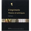 L'imprimerie : Histoire et techniques