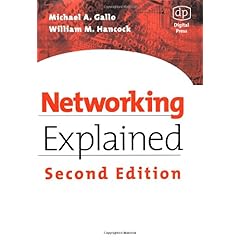 【クリックで詳細表示】Networking Explained， Second Edition： Michael Gallo， William M. Hancock PhD CISSP CISM： 洋書