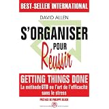 S'organiser pour r�ussir : Getting Things Donepar David Allen