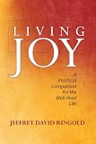 Living Joy: A Practical Companion for the Well-lived Life
