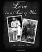 Love in a Time of War: Diaries and Letters From World War 1