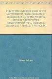 Inquiry into evidence given to the Committee of Public Accounts of session 1974-75 by the Property Services Agency of the Department of the Environment relating to maintenance and operating expenses :