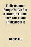 Emily Osment Songs: You've Got a Friend, If I Didn't Have You, I Don't Think about It-