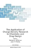 The application of charge density research to chemistry and drug design