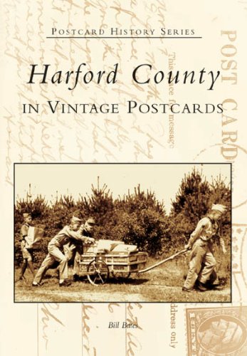 Harford County in Vintage Postcards  (MD)   (Postcard  History  Series)
