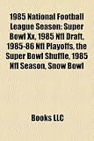 Produkt-Bild: 1985 National Football League Season: 1985 NFL Draft