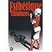 Esth�tique et filatures
