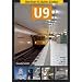 Berliner U-Bahn-Linien: U9: Nord-S�d durch die City-West. Berliner U-Bahn 2