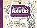 Drawing Flowers (Dover Art Instruction)