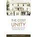 The Cost of Unity: African-American Agency and Education and the Christian Church, 1865-1914 (Voices of the African Diaspora)