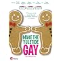 Make The Yuletide Gay