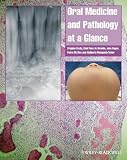 Oral Medicine and Pathology at a Glance