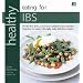 Healthy Eating for IBS (irritable Bowel Syndrome): In Association with IBS Research Appeal