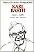 Karl Barth (Makers of the Modern Theological Mind)
