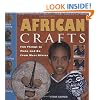 African Crafts: Fun Things to Make and Do from West Africa