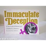 immaculate deception a new look at women and childbirth in america