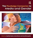 The Routledge companion to media and gender