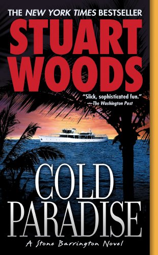 Cold Paradise (Stone Barrington Book 7), by Stuart Woods