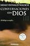 Conversaciones Con Dios/ Conversations with God: El Dialogo se Amplia...III / An Uncommon Dialogue.  Book III (Best Seller) (Spanish Edition)