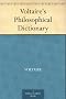Voltaire's Philosophical Dictionary (Penguin Classics)