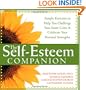 The Self-Esteem Companion: Simple Exercises to Help You Challenge Your Inner Critic and Celebrate Your Personal Strengths