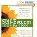 The Self-Esteem Companion: Simple Exercises to Help You Challenge Your Inner Critic and Celebrate Your Personal Strengths