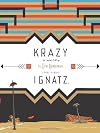Krazy & Ignatz 1935-1936: "A Wild Warmth of Chromatic Gravy" (Krazy Kat)