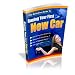 The Definitive Guide to Buying Your First New Car! A+