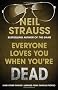 Everyone Loves You When You're Dead: (and Other Things I Learned From Famous People)