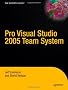 Pro Visual Studio 2005 Team System (Pro: From Professional to Expert)