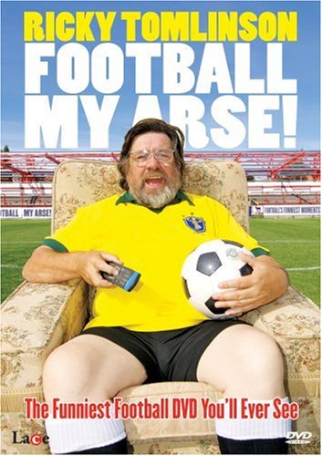 Ricky Tomlinson - Football My Arse