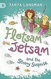 Flotsam and Jetsam : and the stormy surprise