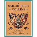 Sailor Jerry Collins: American Tattoo Master