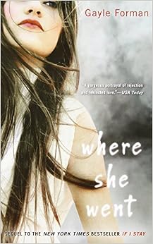 Amazon.com: Where She Went (9780142420898): Gayle Forman: Books