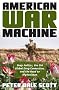 American War Machine: Deep Politics, the CIA Global Drug Connection, and the Road to Afghanistan