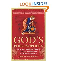 God's Philosophers: How the Medieval World Laid the Foundations of Modern Science