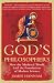 God's Philosophers: How the Medieval World Laid the Foundations of Modern Science