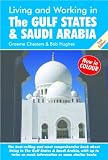 Living and Working in the Gulf States and Saudi Arabia