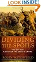 Dividing the Spoils: The War for Alexander the Great's Empire (Ancient Warfare and Civilization)