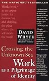 Crossing the Unknown Sea: Work as a Pilgrimage of Identity