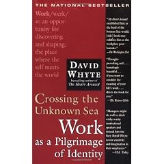 Crossing the Unknown Sea: Work As a Pilgrimage of Identity