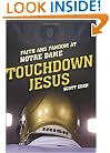 Touchdown Jesus: Faith and Fandom at Notre Dame